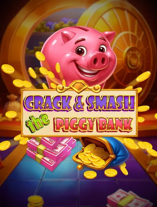 Crack and Smash the Piggy Bank
